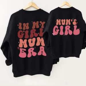 My Girl Mum Era & Mum's Girl Front & Back Logo Sweatshirts nursing tops best deals