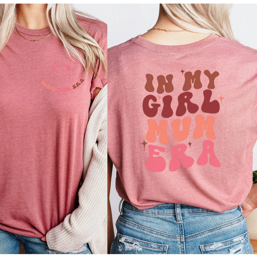 My Girl Mum Era Front & Back Logo T-Shirt