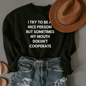 My Mouth Doesn't Cooperate Sweatshirt mum jeans promo