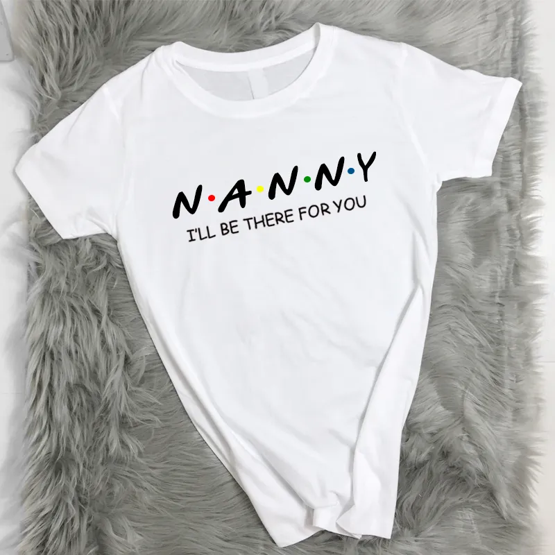 Nanny Be There For You T-Shirt (MRK X) grandma outfits sale