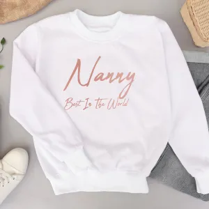 Nanny New Script Best In World Sweatshirt grandma outfits sale