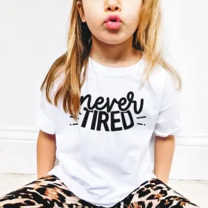 Never Tired Kids T-Shirt girls pajamas promo