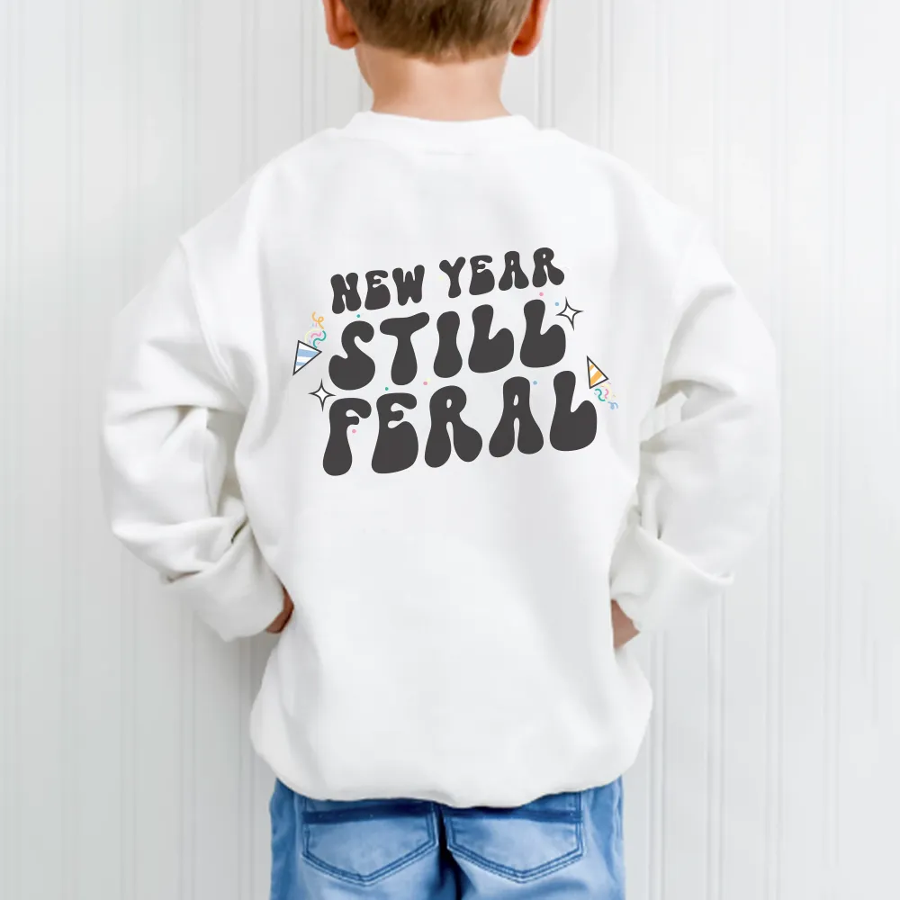 New Year Still Feral Back Logo Kids Sweatshirt