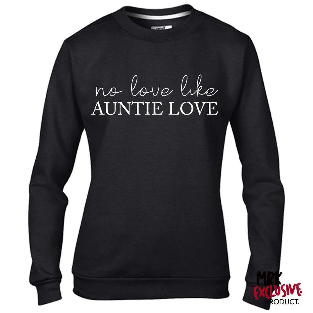 No Love Like Auntie Love Black Sweater (MRK X) Auntie Clothing - auntie fashion outlet