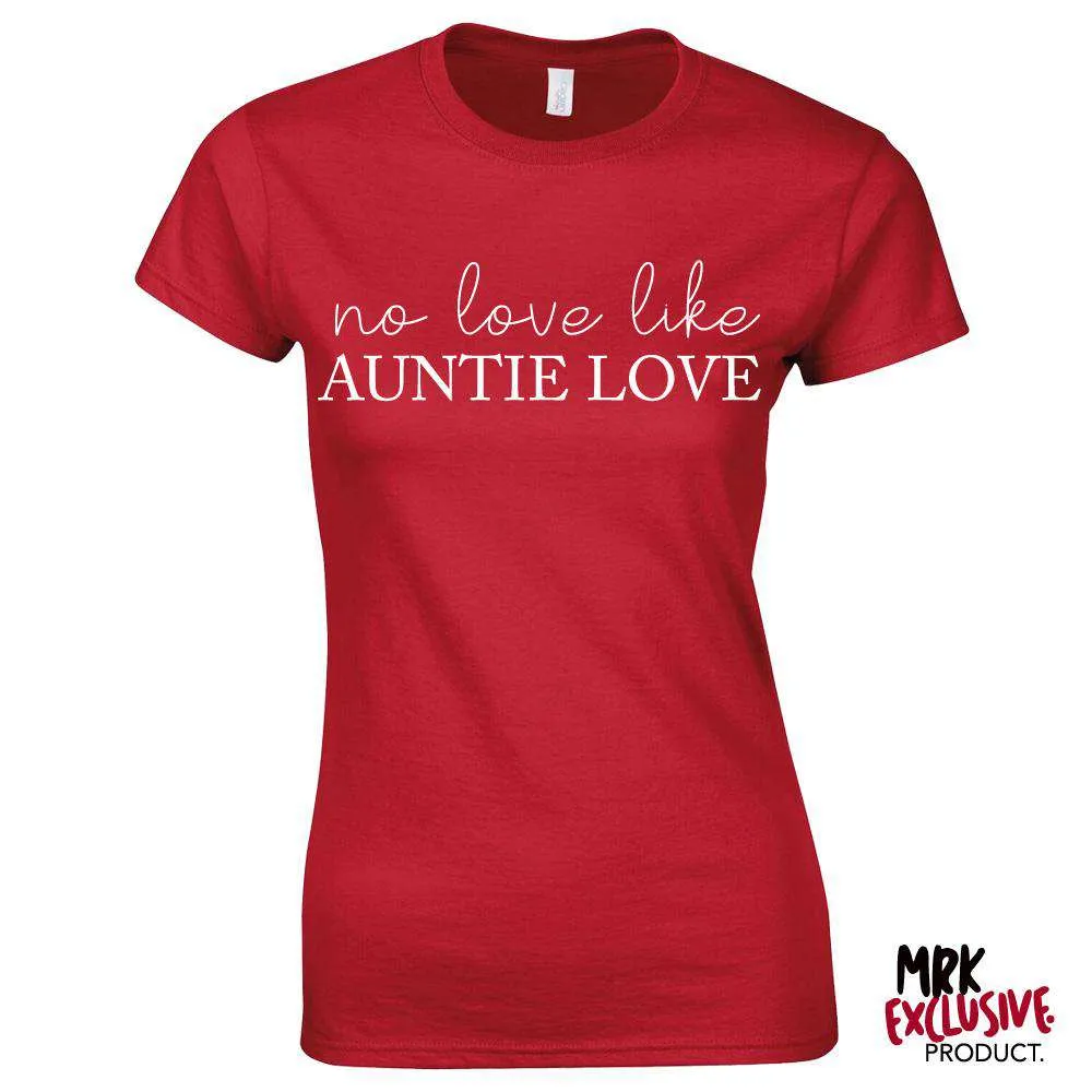 No Love Like Auntie Love Red T-Shirt (MRK X) Auntie Clothing - auntie fashion outlet