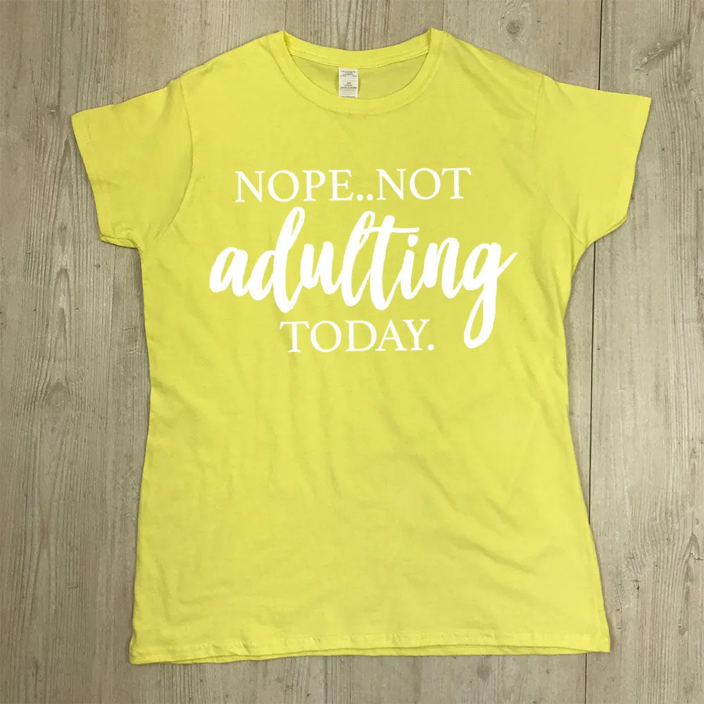 Not Adulting Today Tee (MRK X)