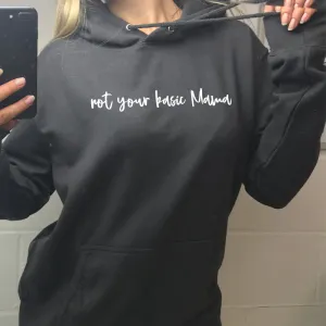Not Your Basic Mama Hoodie (MRK X) mum jeans promo