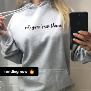 Not Your Basic Mama Hoodie (MRK X) mum jeans promo