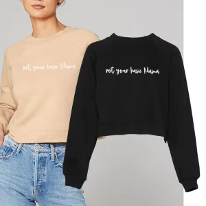 Not Your Basic Mama Raglan Fleece Sweatshirt (MRK X) mum jeans promo