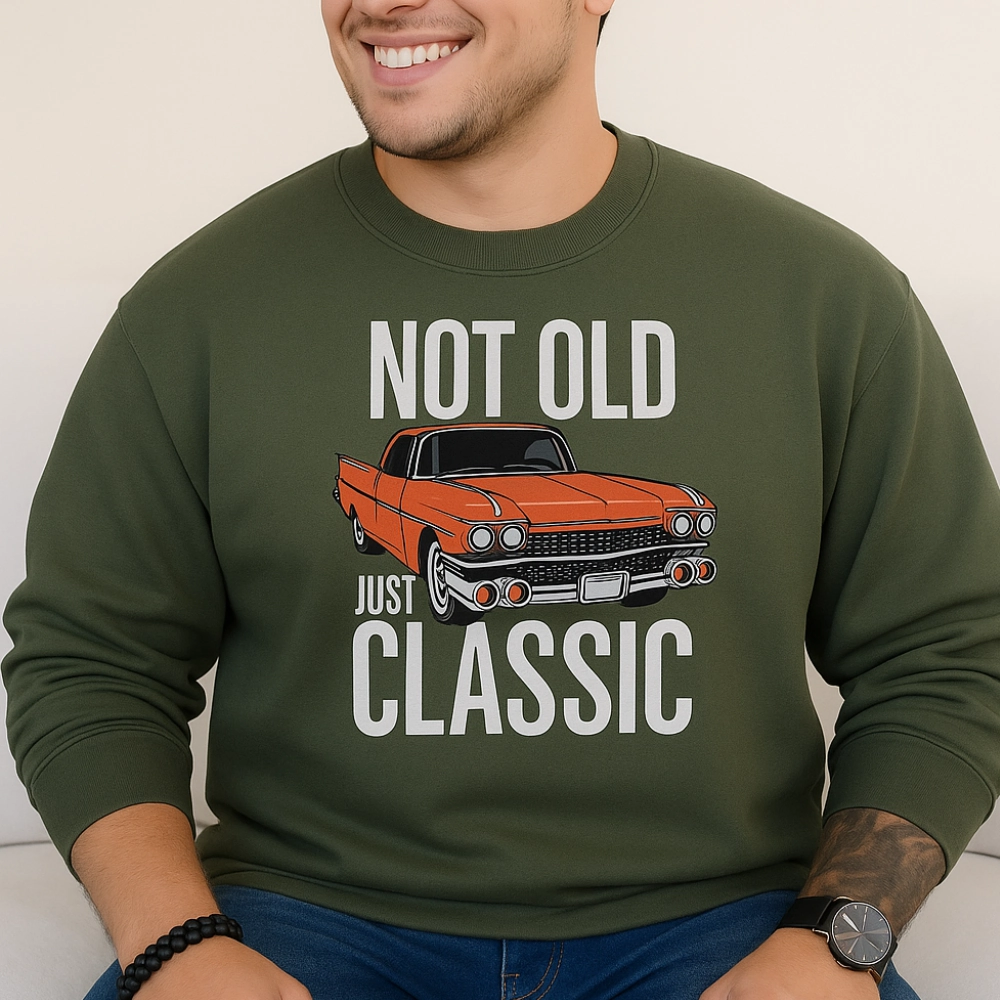 Not Old Just Classic Graphic Sweatshirt