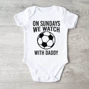 On Sundays We Watch Football With Daddy White Baby Vest cheap baby clothes online