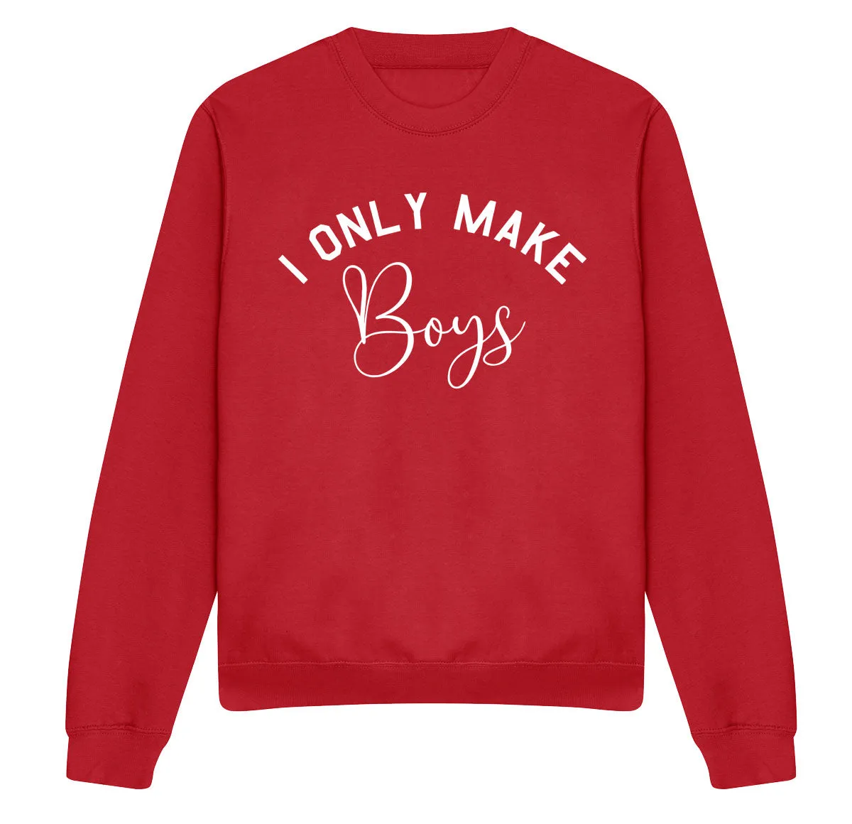 Only Make Boys Sweatshirt (MRK X)
