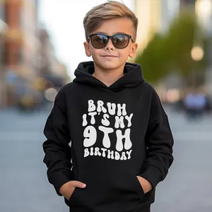 Personalised Bruh It's My Birthday Kids Hoodie boys clothes cheap sale
