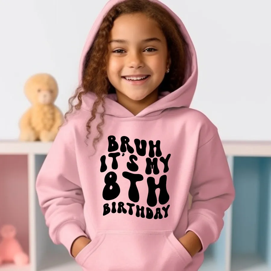 Personalised Bruh It's My Birthday Kids Hoodie boys clothes cheap sale