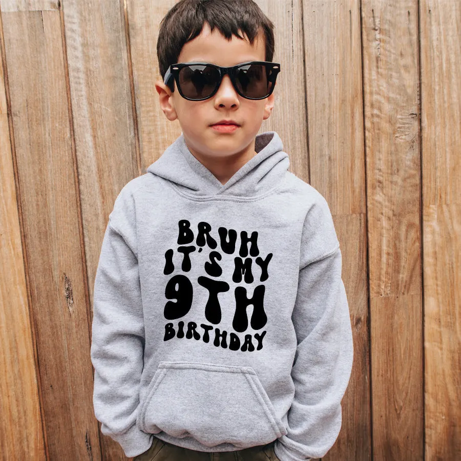 Personalised Bruh It's My Birthday Kids Hoodie boys clothes cheap sale