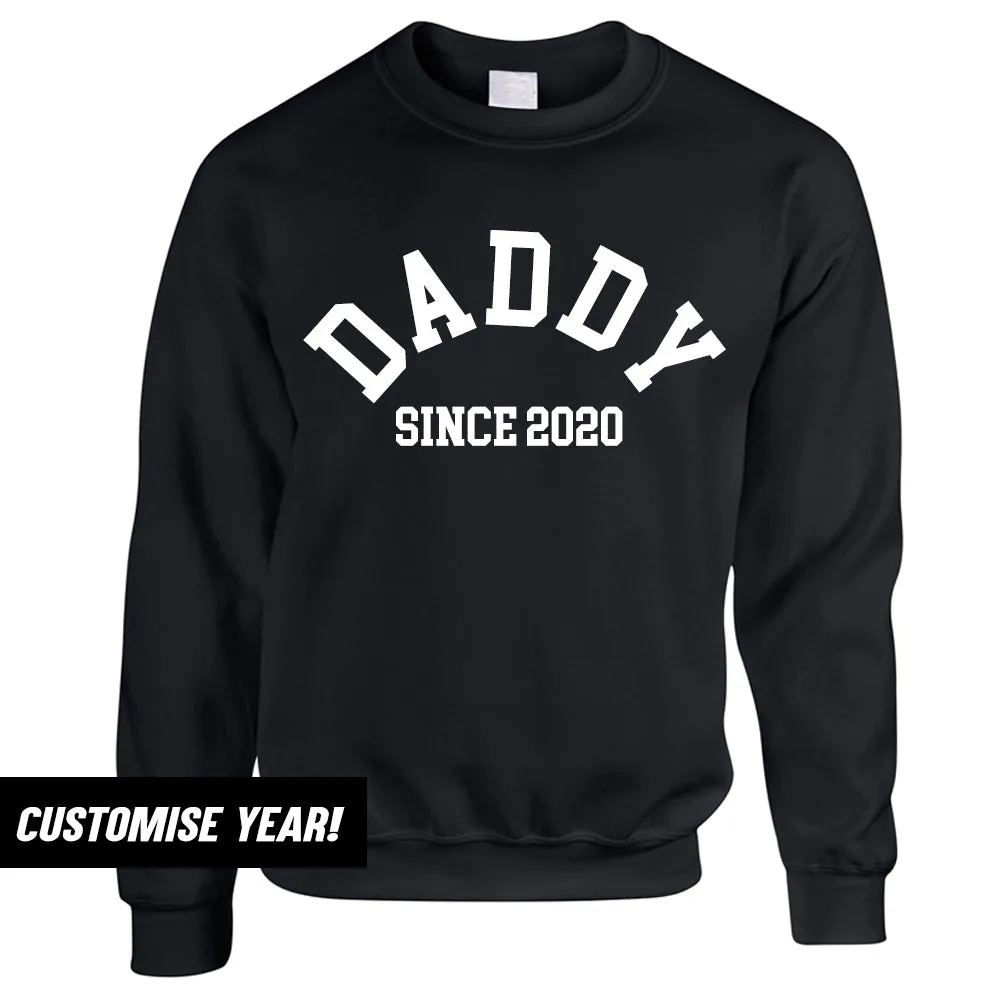 Personalised Daddy Since Sweatshirt (MRK X) dad bod shirts discount