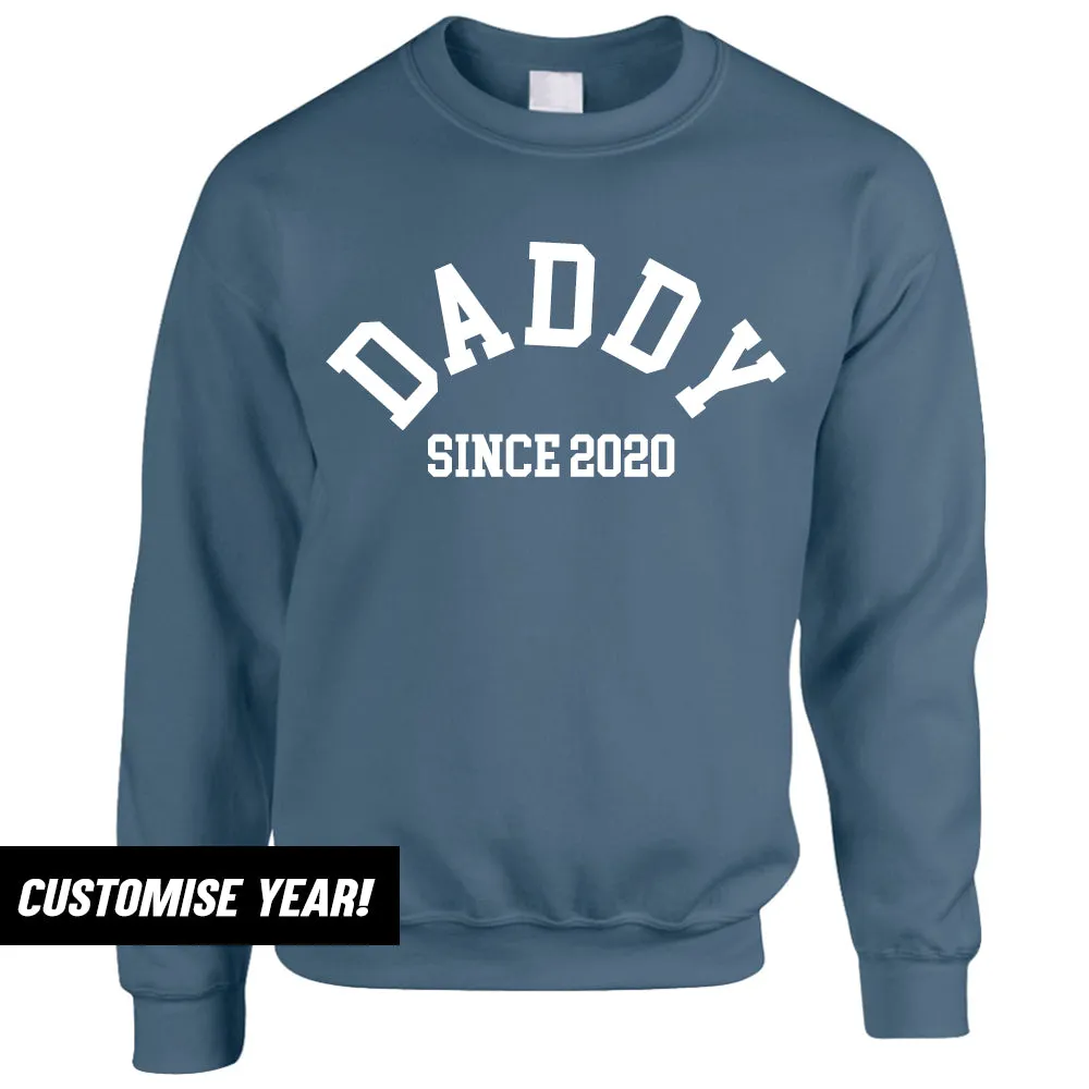 Personalised Daddy Since Sweatshirt (MRK X) daddy outfits clearance