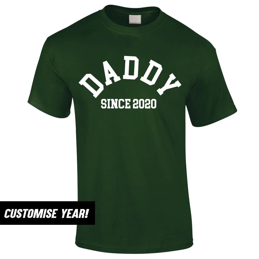 Personalised Daddy Since T-Shirt (MRK X) daddy outfits clearance