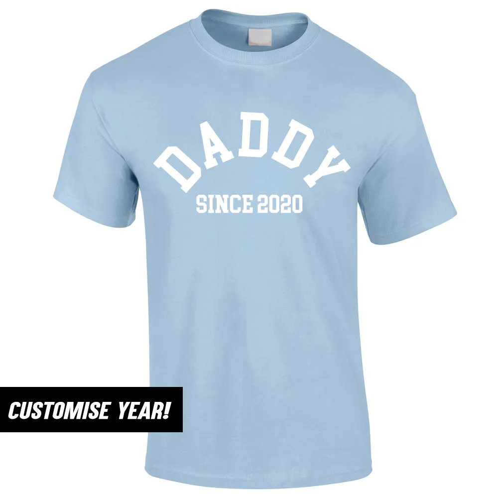 Personalised Daddy Since T-Shirt (MRK X) daddy outfits clearance