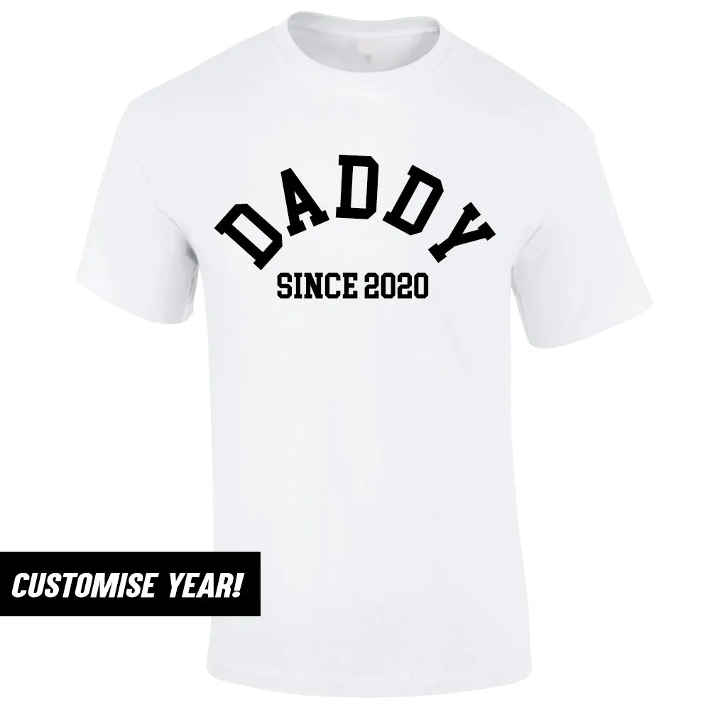Personalised Daddy Since T-Shirt (MRK X) daddy outfits clearance