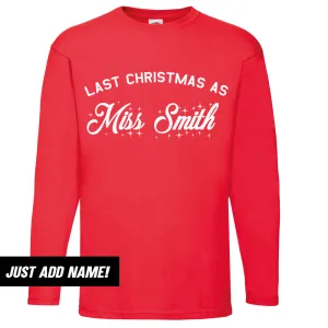 Personalised Last Christmas As Miss Surname Long-Sleeved Top (MRK X) nursing bras sale