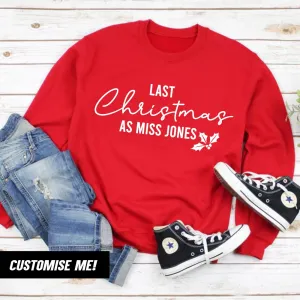 Personalised Last Christmas As Miss Surname Sweatshirt (MRK X) nursing bras sale