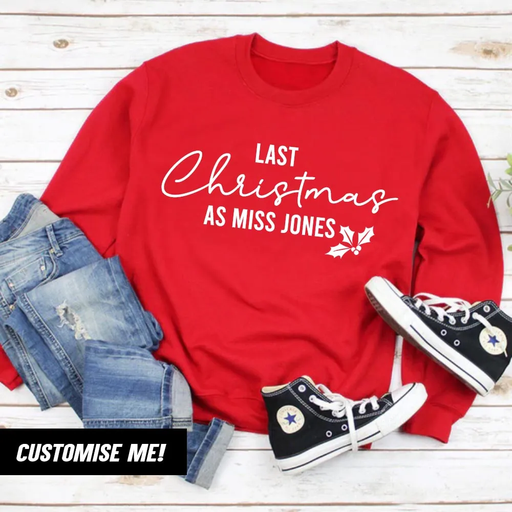 Personalised Last Christmas As Miss Surname Sweatshirt (MRK X) nursing bras sale