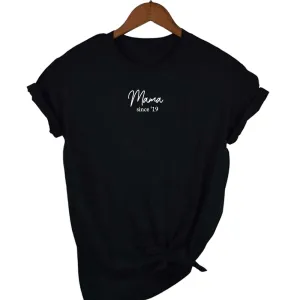 Personalised Mini Slogan Mama Since T-Shirt (MRK X) mum blouses clearance