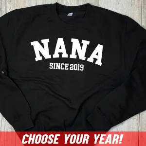 Personalised Nana Since Sweatshirt (MRK X) grandma outfits sale