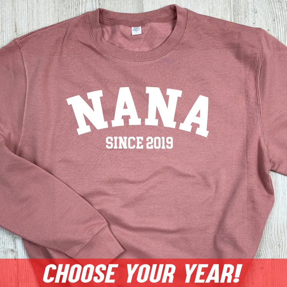 Personalised Nana Since Sweatshirt (MRK X) grandma outfits sale