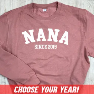 Personalised Nana Since Sweatshirt (MRK X) grandma outfits sale