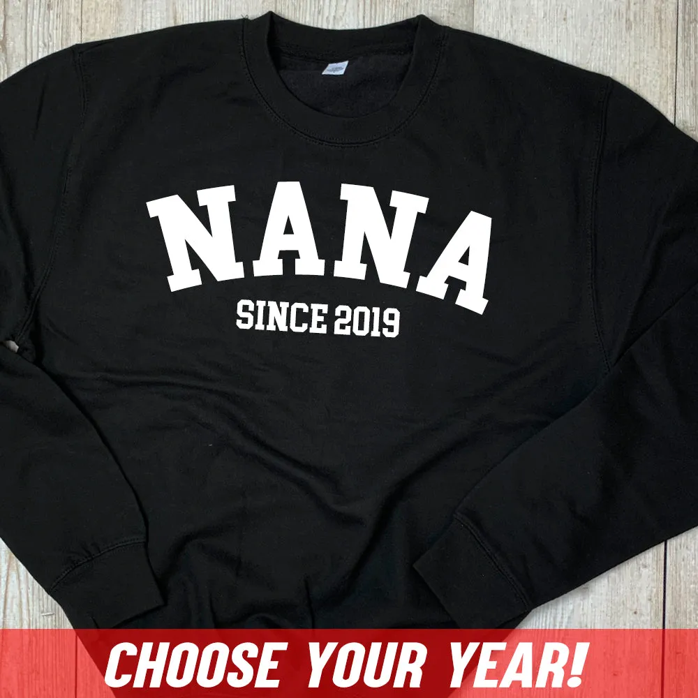 Personalised Nana Since Sweatshirt (MRK X) grandma outfits sale