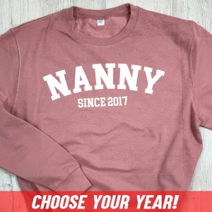 Personalised Nanny Since Sweatshirt (MRK X) grandma outfits sale