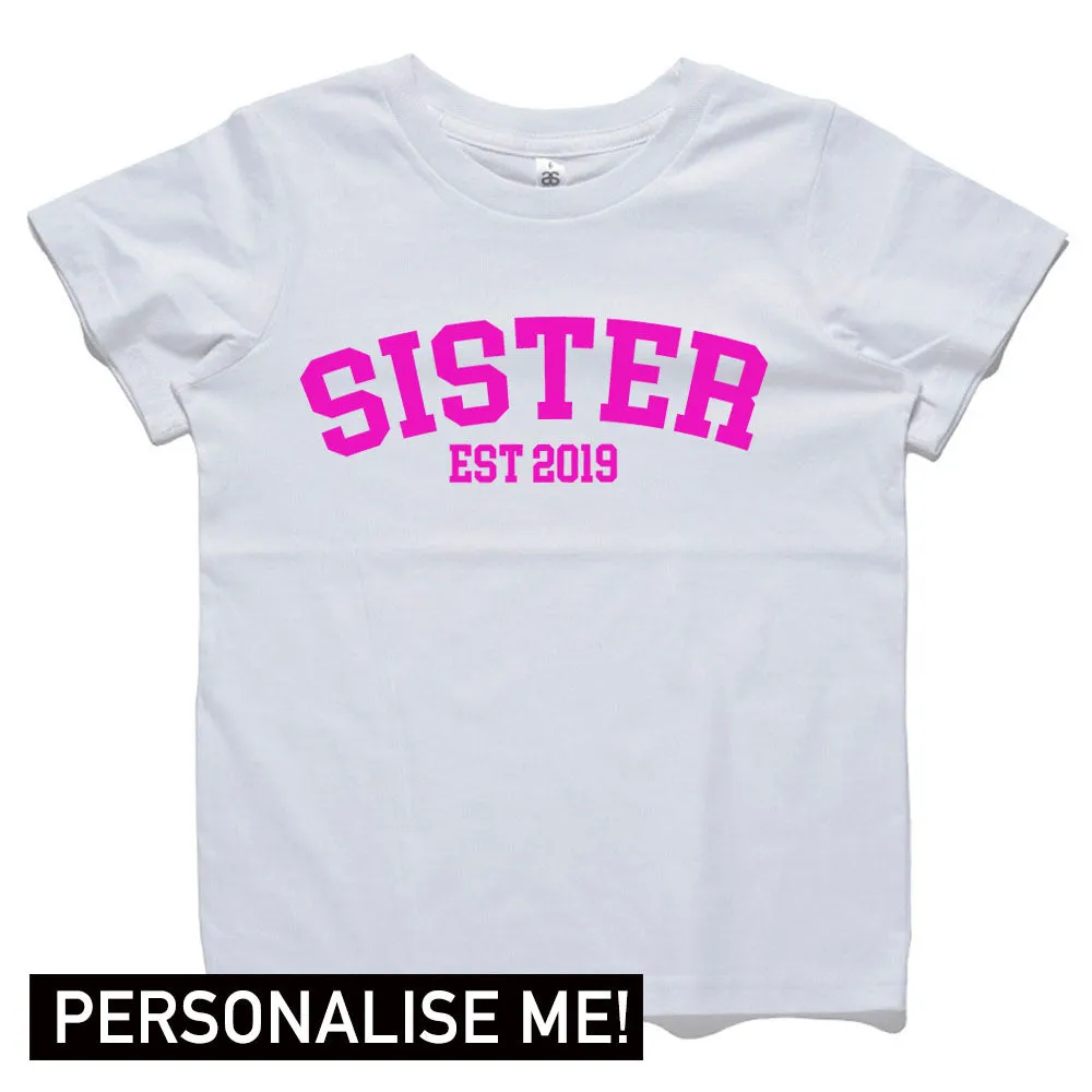 Personalised Sister Established College Tee (MRK X)