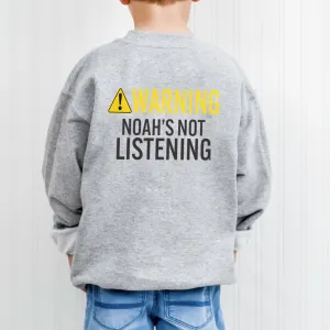 Personalised Warning, Not Listening Kids Back Logo Sweatshirts boys fashion clearance