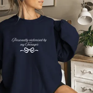 Personally Victimised By My Teenager Women's Sweatshirt mum jeans promo