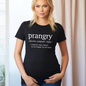 Prangry (Pregnant, Angry, Hungry) T-Shirt mum blouses clearance