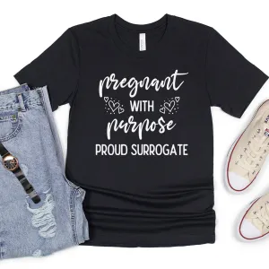Pregnant With Purpose & Proud Surrogate Black T-Shirt maternity dresses promo
