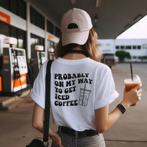 Probably On Way For Coffee Back Logo T-Shirt pregnancy jeans best price