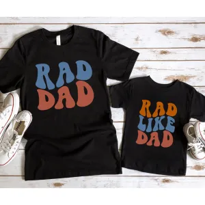 Rad Like My Dad - Dad & Kid Matching T-Shirts Black fathers day sale outfits