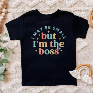 Small But The Boss Kids T-Shirt girls pajamas promo