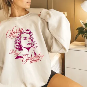 Sorry Did I Roll My Eyes Retro Women's Sweatshirt postpartum clothes sale