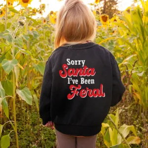 Sorry Santa, I've Been Feral Sweatshirts boys fashion clearance