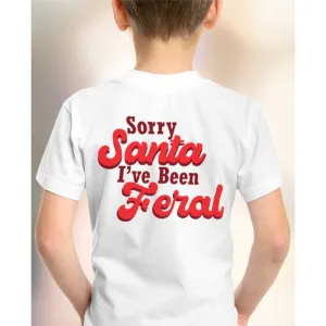 Sorry Santa, I've Been Feral T-Shirt boys apparel promo code