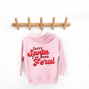 Sorry Santa, I've Been Feral Hoodie discount girls tops