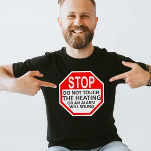 Stop Sign Don't Touch Heating Mens Daddy T-Shirt dad hats promo code