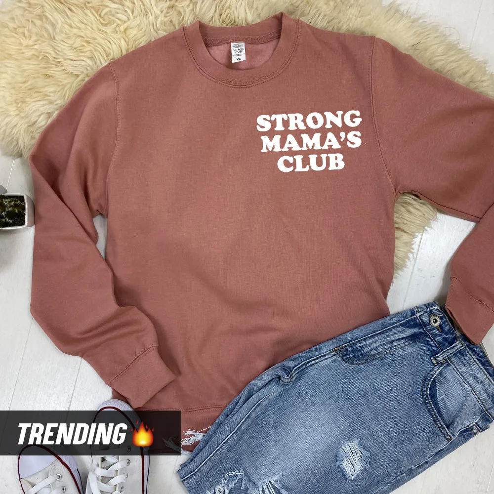 Strong Mama's Club Sweatshirt (MRK X)