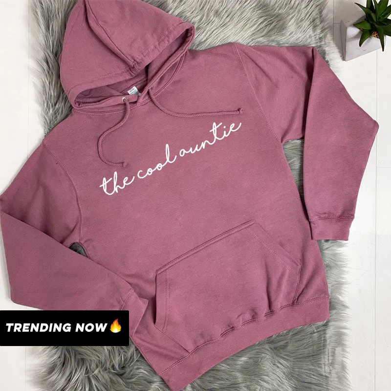 The Cool Auntie Hoodie (MRK X)