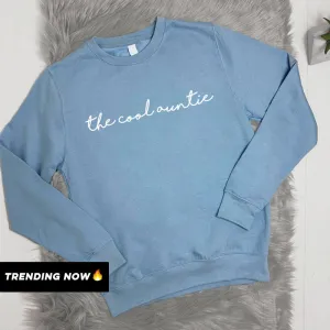 The Cool Auntie Sweatshirt (MRK X) Auntie Clothing - auntie fashion outlet