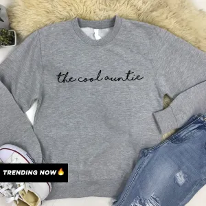 The Cool Auntie Sweatshirt (MRK X) Auntie Clothing - auntie fashion outlet